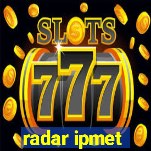 radar ipmet